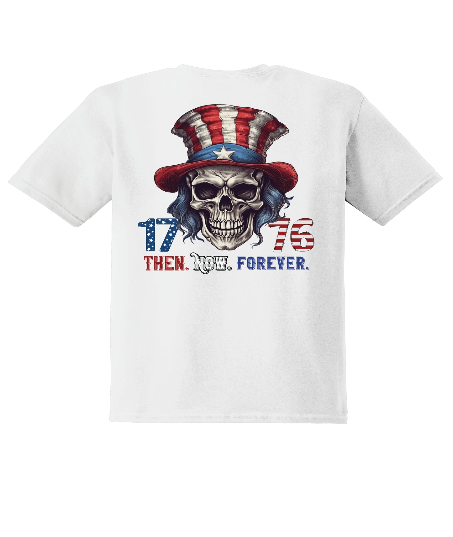 1776 Then Now and Forever - Multiple Color Options